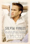Unexpected Rescue - Silvia Violet