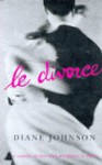 Divorce, Le - Diane Johnson