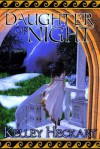 Daughter of Night - Kelley Heckart