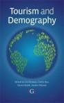 Tourism and Demography - Ian Yeoman, Cathy Hsu, Karen Smith