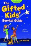 The Gifted Kids Survival Guide: For Ages 10 & Under - Judy Galbraith