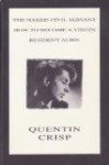 The Naked Civil Servant; How To Become A Virgin; Resident Alien - Quentin Crisp