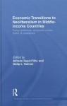 Economic Transitions to Neoliberalism in Middle-Income Countries: Policy Dilemmas, Economic Crises, Forms of Resistance - Alfredo Saad-Filho, Galip L. Yalman