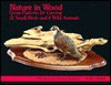 Nature in Wood: Book Three - George Lehman, David Hunt