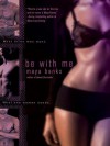 Be with Me - Maya Banks