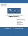Abacuslaw: Hands-On Tutorial and Guide and Abacuslaw Student Access Code Card Package - Thomas F. Goldman