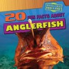 20 Fun Facts about Anglerfish (Fun Fact File) - Heather Moore Niver