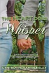 The Heart Does Whisper - Cynthia Ingram Hensley