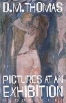 Pictures at an exhibition - D.M. Thomas