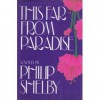 This Far From Paradise - Philip Shelby