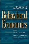 Advances in Behavioral Economics (Roundtable Series in Behavioral Economics) - Colin F. Camerer, George Loewenstein