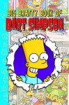 Simpsons Comics Presents: The Big Bratty Book Of Bart - Matt Groening