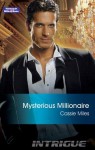 Mills & Boon : Mysterious Millionaire - Cassie Miles