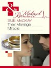 Their Marriage Miracle - Sue MacKay