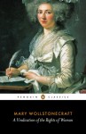 A Vindication of the Rights of Woman (Penguin Classics) - Mary Wollstonecraft
