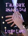 Tall, Dark and Kilted - Lizzie Lamb