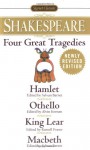 Four Great Tragedies: Hamlet / Othello / King Lear / Macbeth - Sylvan Barnet, Alvin B. Kernan, Russell Fraser, William Shakespeare