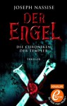 Der Engel: Die Chroniken der Templer (German Edition) - Joseph Nassise, Carola Kasperek