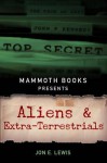 Mammoth Books Presents Aliens and Extra-Terrestrials - Jon E. Lewis