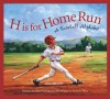 H is for Home Run: A Baseball Alphabet (Sports Alphabet) - Brad Herzog