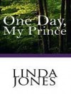 One Day My Prince - Linda Winstead Jones