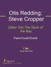 (Sittin' On) The Dock of the Bay - Steve Cropper, Otis Redding