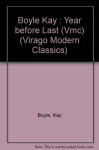 The Year before Last (Virago Modern Classics) - Kay Boyle