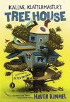 Kaline Klattermaster's Tree House - Haven Kimmel, Peter Brown