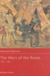 The Wars of the Roses 1455-1485 - Michael Hicks