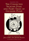 The Collected Sicilian Folk and Fairy Tales of Giuseppe Pitr - Jack Zipes, Joseph Russo