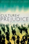 Culture Of Prejudice: Arguments In Critical Social Science - Judith Blackwell, Murray E.G. Smith, John Sorenson