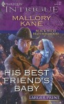 His Best Friend's Baby - Mallory Kane