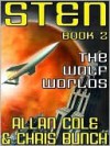 The Wolf Worlds [Sten Series #2] - Allan Cole, Chris Bunch