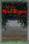 Mind Ripper: Cybergame-Thriller (FatefulFuture) - Nadine Erdmann