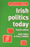 Irish Politics Today - Neil Collins, Terry Cradden