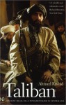 Taliban: Militant Islam, Oil & Fundamentalism in Central Asia - Ahmed Rashid