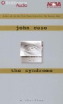 The Syndrome (Audio) - John Case, Dick Hill