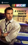 A Chance Worth Taking - Carrie Weaver