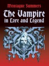 The Vampire in Lore and Legend (Dover Occult) - Montague Summers