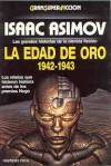 La Edad de Oro 1942-1943 - Isaac Asimov