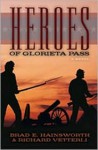 Heroes of Glorieta Pass - Brad E. Hainsworth, Richard Vetterli