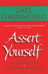 Assert Yourself - Gael Lindenfield