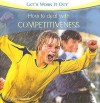 How to Deal with Competitiveness - Rachel Lynette