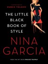 The Little Black Book of Style - Nina Garcia