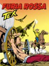 Tex n. 385: Furia rossa - Claudio Nizzi, Giovanni Ticci, Aurelio Galleppini