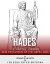 Hades: The History, Origins and Evolution of the Greek God - Jesse Harasta