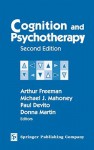 Cognition and Psychotherapy - Arthur Freeman, Michael J. Mahoney, Paul Devito, Donna Martin