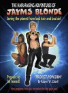 The Hair-Raising Adventures of Jayms Blonde: Project Popcorn - Robert W. Cabell