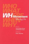 Wh-Movement: Moving on - Lisa Lai-Shen Cheng, Norbert Corver, Noam Chomsky