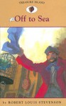 Off to Sea - Robert Louis Stevenson, Catherine Nichols, Sally Comport